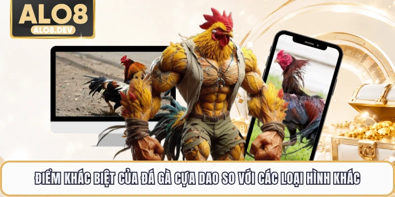 Điểm khác biệt của đá gà cựa dao so với các loại hình khác