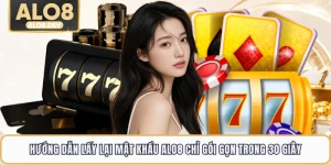 Hướng Dẫn Lấy Lại Mật Khẩu ALO8 Chỉ Gói Gọn Trong 30 Giây