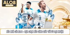 Kèo Nhà Cái ALO8 - Lựa Chọn Kèo Sáng Giúp Tối Ưu Lợi Nhuận